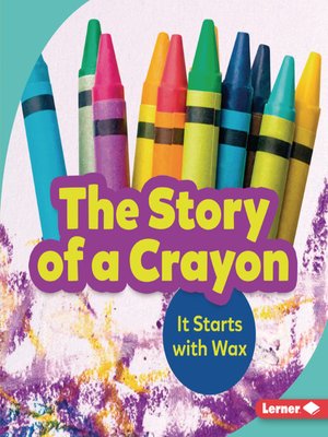 cover image of The Story of a Crayon